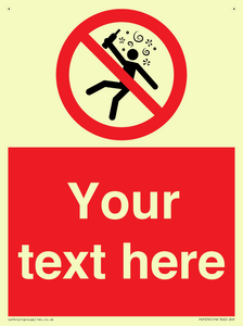 Custom prohibition Not for people in the state of intoxication